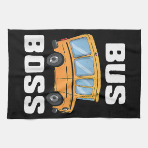 Funny Bus Boss School Bus Driver Kitchen Towel