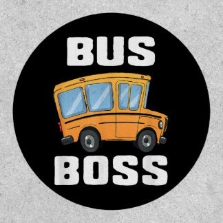 Funny Bus Boss School Bus Driver Patch