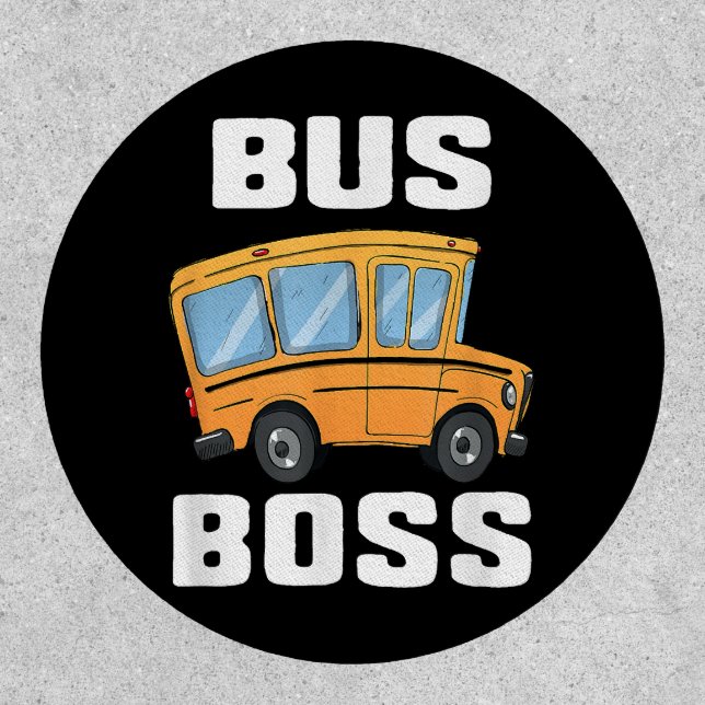 Funny Bus Boss School Bus Driver Patch (Front)