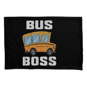Funny Bus Boss School Bus Driver Pillow Case
