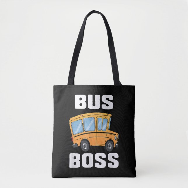 Funny Bus Boss School Bus Driver Tote Bag (Front)