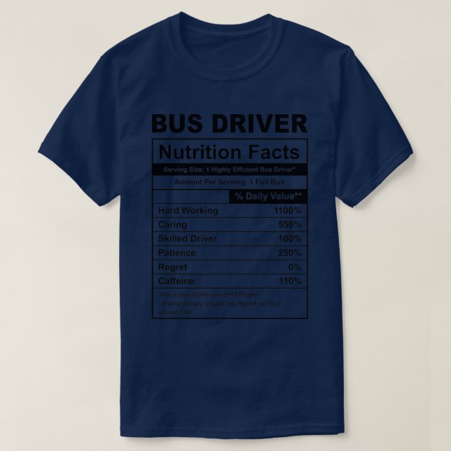 Funny Bus Driver Nutrition Facts T-Shirt (Design Front)