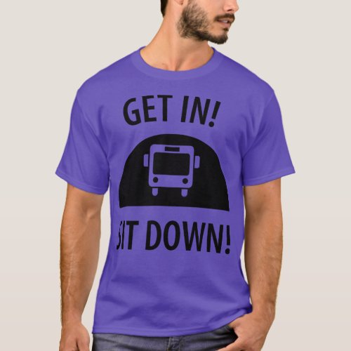 Funny bus driver saying 8 T_Shirt