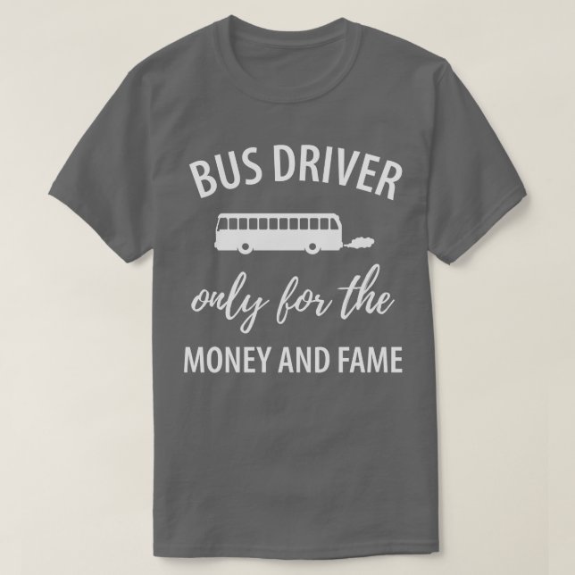 Funny bus driver saying T-Shirt (Design Front)