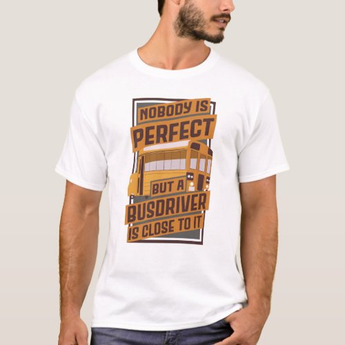 Funny Bus Driver School Bus T_Shirt