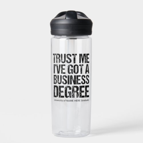 Funny Business School Graduation Custom College Water Bottle