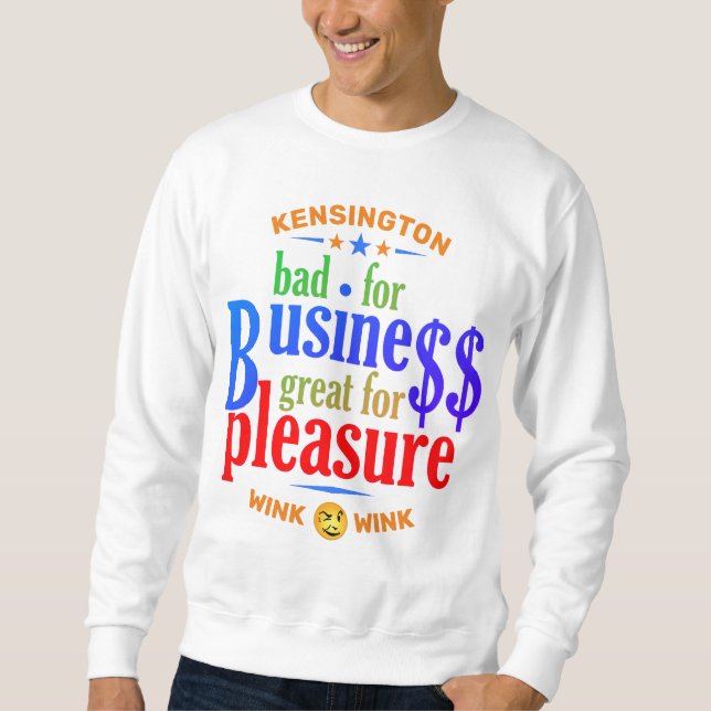 FUNNY Business Sweatshirt (Front)
