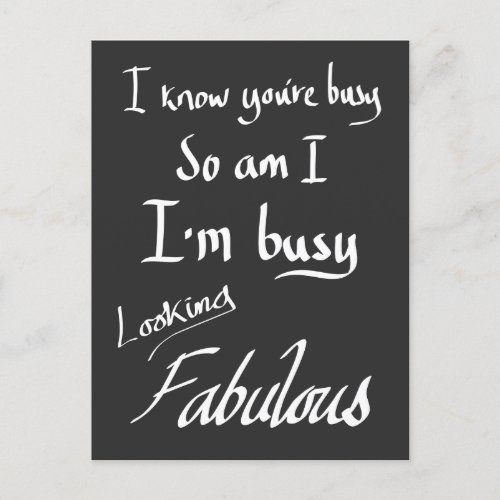 Funny Busy Being Fabulous Joke Quote Postcard