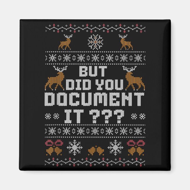 Funny But Did You Doent It Holiday Office Ugly Chr Magnet (Front)