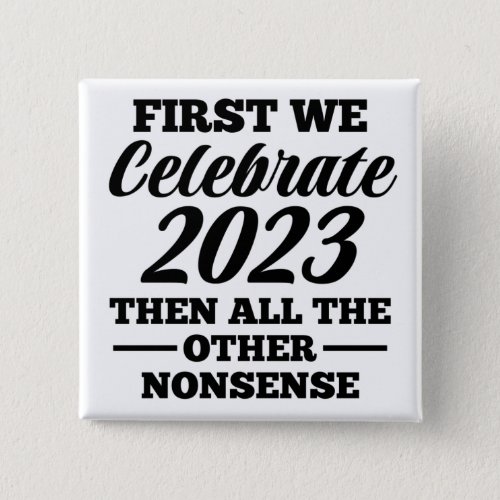 Funny But first happy new year 2023 Button