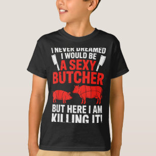 Funny Butcher Design For Men Women Butchery Meat B T-Shirt