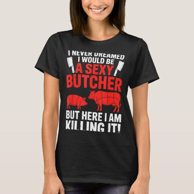 Funny Butcher Design For Men Women Butchery Meat B T-Shirt (Front)