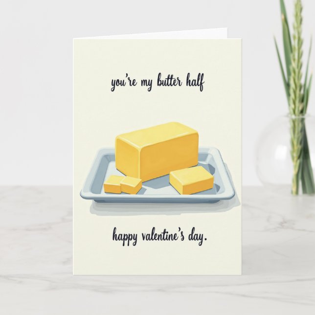 Funny Butter Half Valentines Card (Front)