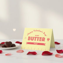 Funny Butter Stick Better Half Valentine's Day