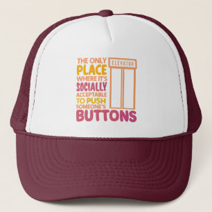 Funny Button Pusher Quotes Elevator Mechanic Humor Trucker Hat