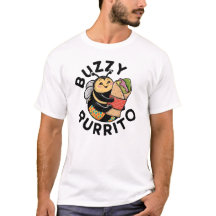 Funny Buzzy Burrito Bee