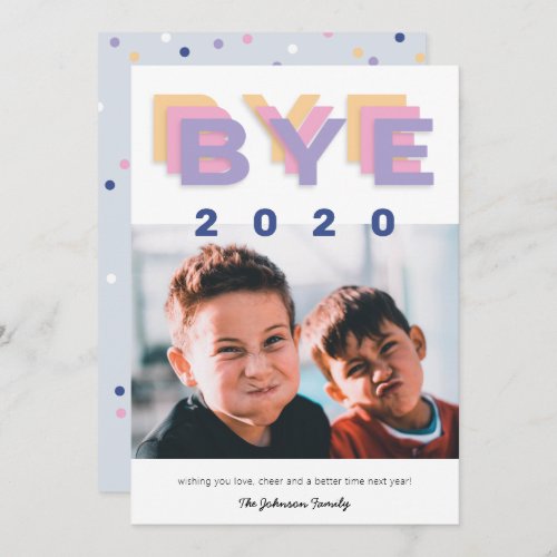 Funny Bye 2020 Trendy Single Photo Holiday Card