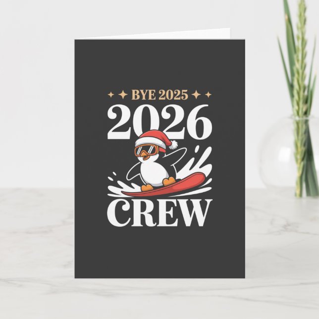 Funny Bye 2025 2026 Crew New Year Friends Squad Card (Front)