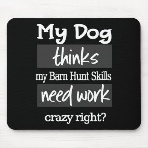 Funny Byrn Hunt - Dog Thinks My Rn Hunt Skills Nee Mouse Pad