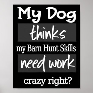 Funny Byrn Hunt - Dog Thinks My Rn Hunt Skills Nee Poster