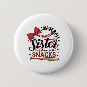 Funny Bysebyll Sister I'm Just Here For The Snacks Button