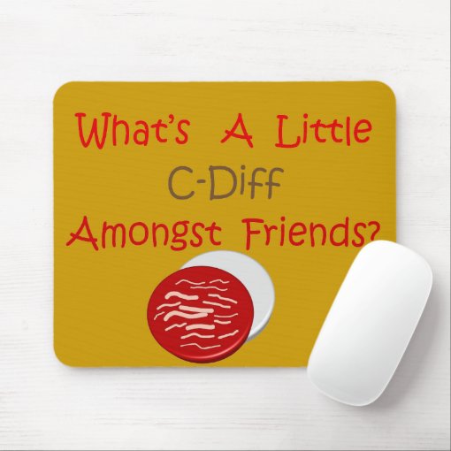 Funny C-Diff Nurse T-Shirts & Gifts Mouse Pad | Zazzle