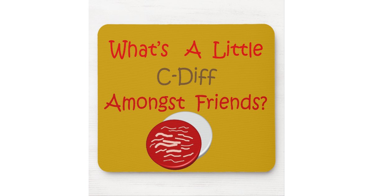 Funny C-Diff Nurse T-Shirts & Gifts Mouse Pad | Zazzle
