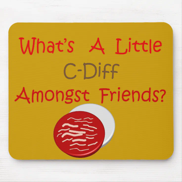 Funny C-Diff Nurse T-Shirts & Gifts Mouse Pad | Zazzle