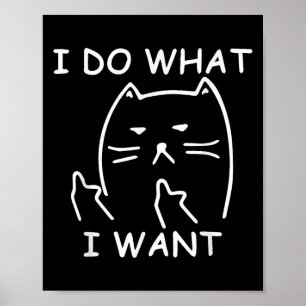 Funny Ca_ I Make What I Want With My Men Women Gir Poster
