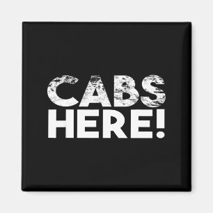 Funny Cabs Here - Funny Guido New Jersey Gtl Shore Magnet