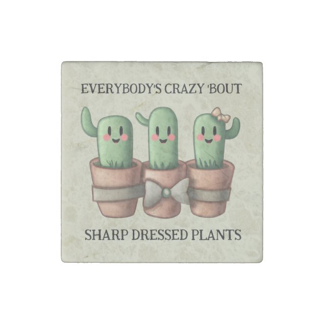 Funny Cacti Everybody's Crazy 'Bout Sharp ... Stone Magnet (Front)