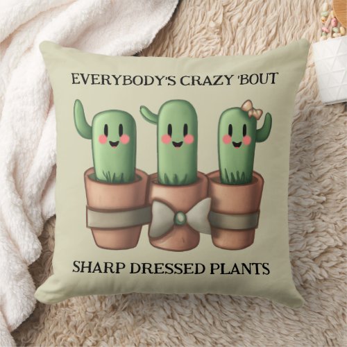 Funny Cacti Everybodys Crazy Bout Sharp  Throw Pillow