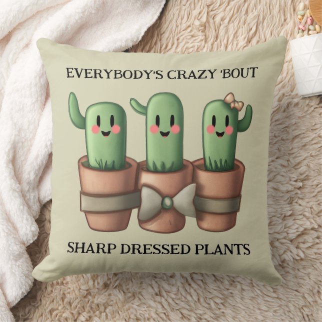 Funny Cacti Everybody's Crazy 'Bout Sharp ... Throw Pillow (Blanket)