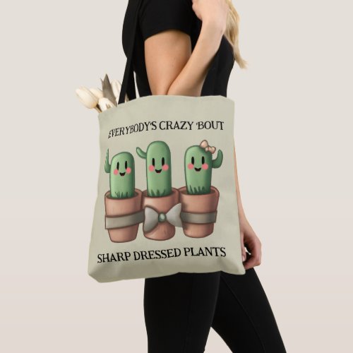 Funny Cacti Everybodys Crazy Bout Sharp  Tote Bag