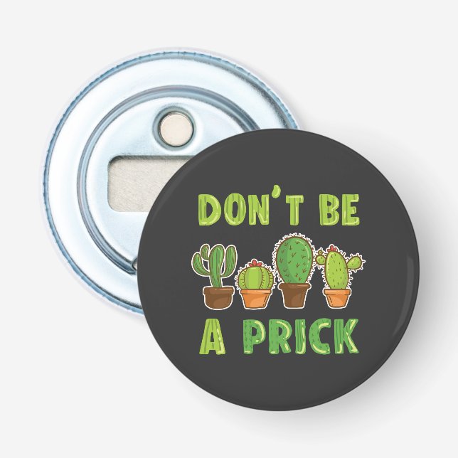 Funny Cacti Succulents Indoor Cactus Plants Bottle Opener (Front)