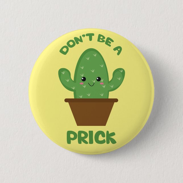 Funny Cactus Humor Pinback Button (Front)