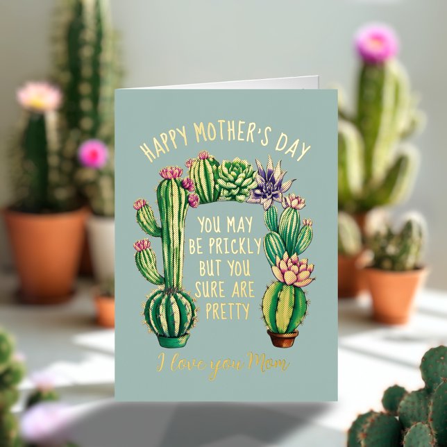Funny Cactus Plant Mom Mother's Day Foil Card (Your mom sure is pretty and she loves plants too! Here's the Mother's Day card just for her)