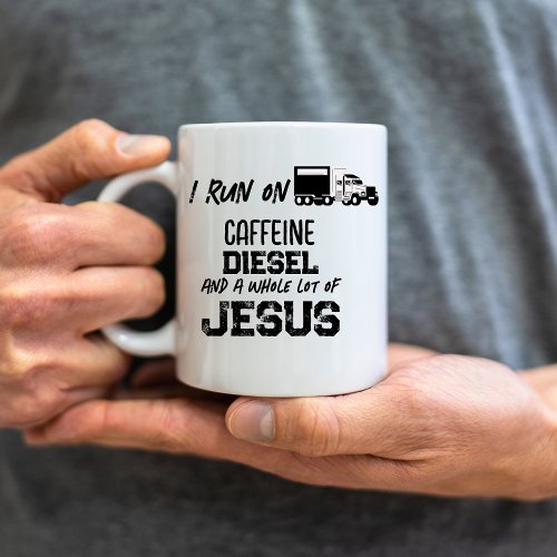FUNNY Caffeine Diesel And Jesus Grunge Trucker Coffee Mug
