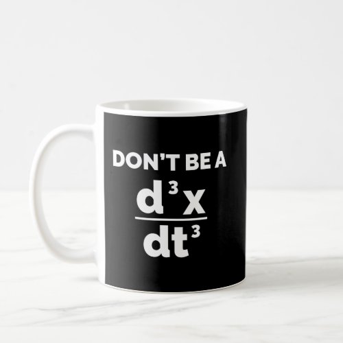 Funny Calculus Gift DonT Be A Jerk Equation Coffee Mug
