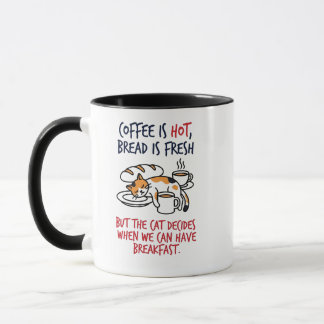 Funny Calico Cat "But The Cat Decides Mug