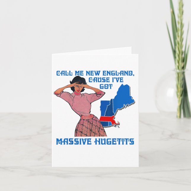 Funny Call Me New England Cause I Ve Got Mive Huge Card (Front)
