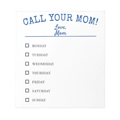 Funny CALL YOUR MOM Reminder Checklist Notepad