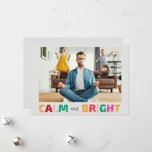 Funny Calm and Bright Family Christmas  Holiday Card