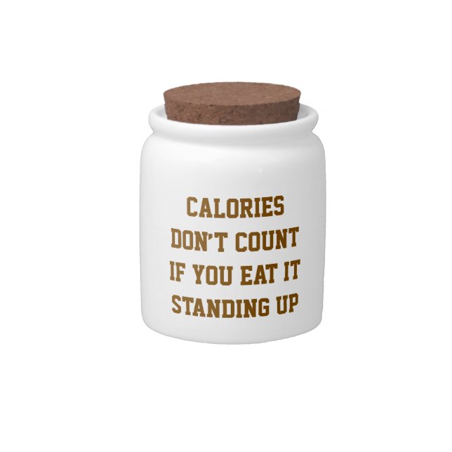 Funny "Calories Don’t Count" Candy Jar (Front)