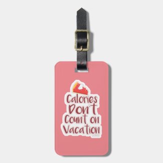 Funny Calories on Vacation Slogan