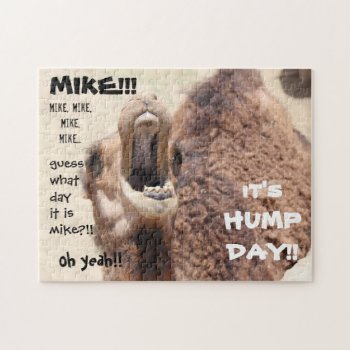 Funny Camel "hump Day"  Guess What Day It Is Mike! Jigsaw Puzzle by PicturesByDesign at Zazzle