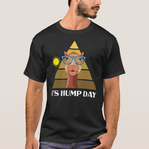 Funny Camel Hump Day its hump day T_Shirt