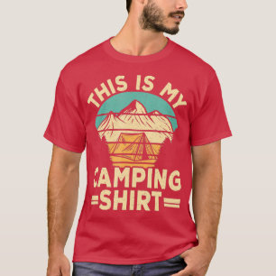 Funny Camp Camper Retro Camping Tent This Is My Ca T-Shirt