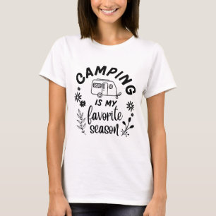 Funny Camper Camping is My Favorite season T-Shirt