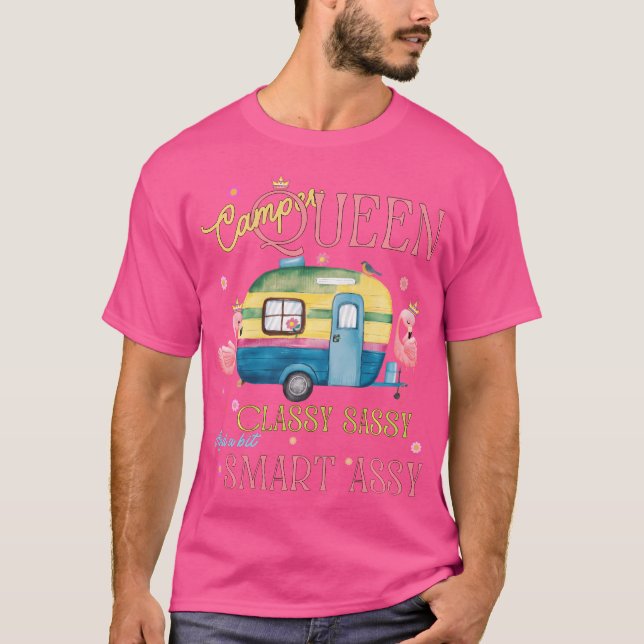 Funny Camper Queen Classy Sassy Smart Camping Rv W T-Shirt (Front)